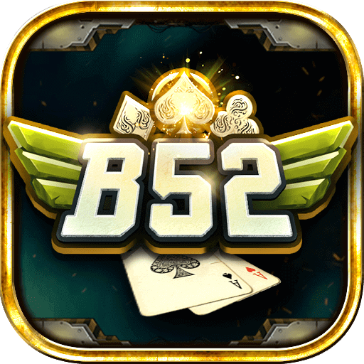 B52 Club – Tải Game B52 Win APK, iOS, AnDroid Nhận Code 55K