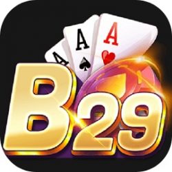 B29 Bet | B29 Win – Tải Game B29.Bet APK, iOS, AnDroid, PC